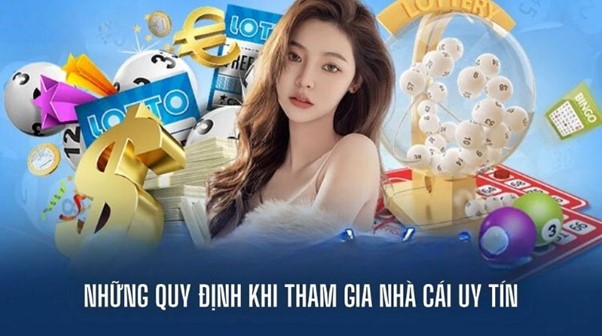 Những quy định khi tham gia nhà cái cá cược uy tín